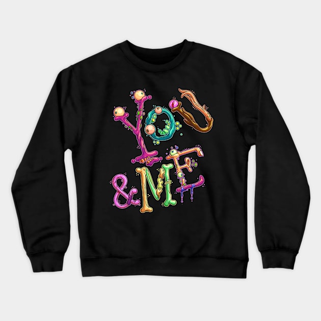 You And Me Crewneck Sweatshirt by ArtisticDyslexia